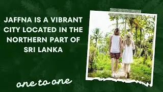 Jaffna is a vibrant city located in the northern part of Sri Lanka