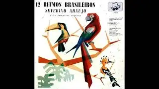 SEVERINO ARAUJO e sua Orquestra Tabajara - LP 12 RITMOS BRASILEIROS.
