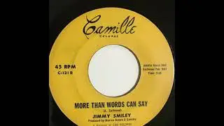 JIMMY SMILEY    MORE THAN WORDS CAN SAY    1969