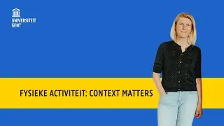 Fysieke activiteit: context matters