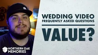 The Value of Video | Wedding Video FAQ