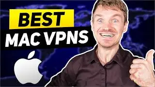 Best VPN for Mac 2026: Reviews and Buying Advice