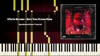 Chris Brown - Bet You Know Now (Piano Tutorial w/ Drums)