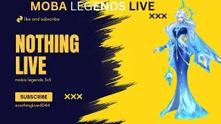 MOBA LEGENDS LIVE FIRST TIME PLEASE SUBSCRIBE