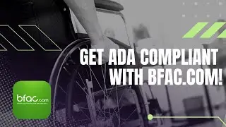 Get ADA Compliant with bfac.com!