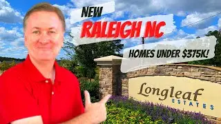 New Raleigh Homes Under $375K! | Longleaf Estates