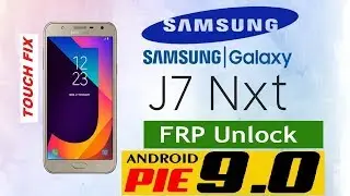 Samsung Galaxy J7 NXT (SM J701F/DS) 2019 ANDROID PIE 9.0 FRP AND TOUCH FIX DONE