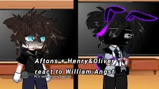 Aftons + Henry&Oliver react to William Angst | Anniversary special | Pt.2 |