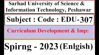 Sarhad University Past Solved Paper in English| Curriculum Development |Code : EDU-307 | S- -2023