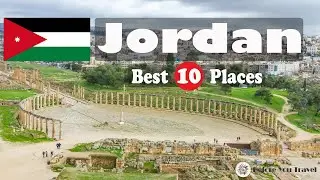 10 Best Places To Visit In Jordan, Jordan Travel Guide | Before You Travel