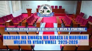 MKUTANO WA KWANZA WA BARAZA LA MADIWANI WILAYA YA NYANG'HWALE  2025-2026