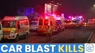 DEADLY Blast Rocks New Delhi