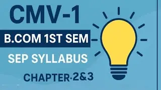 💡B.Com 1st Sem CMV-1 Important Questions with answers - Chapter 2&3|SEP Syllabus (BNU University)📚
