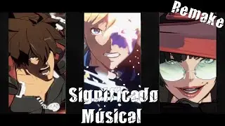 Explicando o significado da música de cada personagem de Guilty Gear Strive [Remake]