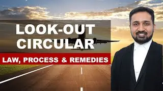 V99- Lookout Circular in India | How is it issued? | Quashing by Delhi High Court