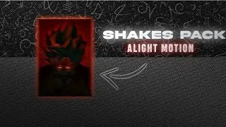 ALIGHT MOTION 20+ SHAKE PACK | XML | SHAKE PRESET | VFX PACK | TWENTYSIX
