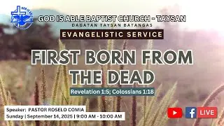 Evangelistic Service - First Born from the Dead