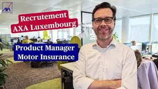 Job Product Manager Motor Insurance - AXA Luxembourg