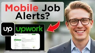 How To Get Upwork Job Alerts On Your Phone (Tested)