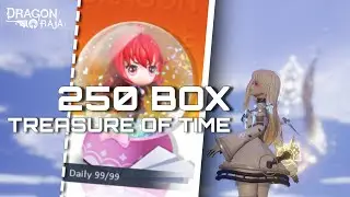 DRAGON RAJA SEA | Open Treasure of time 250 box | 5 keys for Features chests