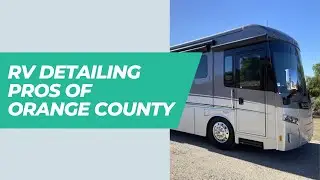 RV Detailing Pros of Orange County - Mobile RV Detailer Irvine, CA | Mobile RV Detailing