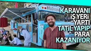 Türkiye’yi Karış Karış Gezdiği Karavanı Kahve Dükkanı Yaptı