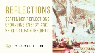 September Reflections: Spiritual Fair Insights and Natasha's Spiritual Business Journey