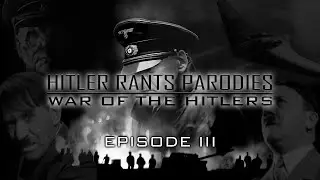 War of the Hitlers: Episode III