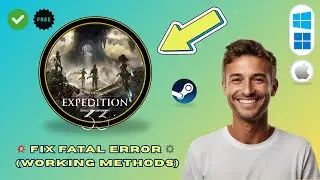 How to Fix Fatal Error Crash in Clair Obscur Expedition 33 for PC (2025 Guide)