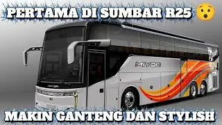 AKAN BOYONG DUA UNIT DARI NEW ARMADA R25 || MAKIN STYLISH DAN KEREN AKAP SUMBAR 🔥
