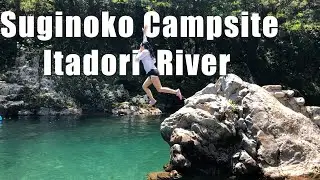 Suginoko Campsite & Itadori River #7