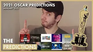 2021 OSCAR PREDICTIONS - JANUARY 2021