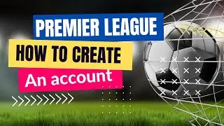 How to Create Account in Fantasy Premier League