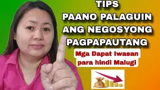 Tips Paano lumago negosyo Pagpapautang l Paano Iwasan Malugi @ WengpinayTv
