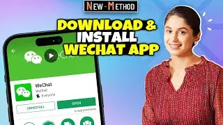 Как загрузить и установить приложение WeChat 2025