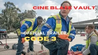 OFFICIAL TRAILER- CODE 3 (2025)😌👇#MovieTrailers #CinematicEdits #CineBlazeVault