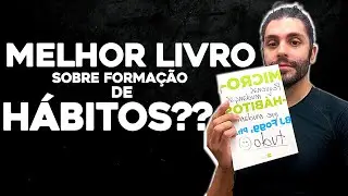 RESENHA MICRO HABITOS - O melhor livro sobre forma&ccedil;&atilde;o de h&aacute;bitos?