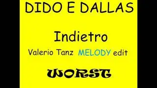 Dido e Dallas - Indietro (Valerio Tanz Melody edit)