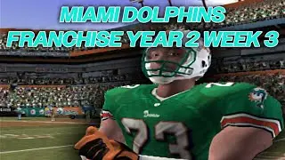 Miami Dolphins Franchise Year 2 Week 3 | Madden NFL 2004