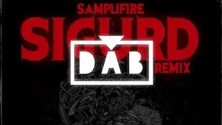 Samplifire - Sigurd (YOSII Remix)
