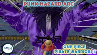 Punk Hazard Arc - One Piece Pirate Warriors 3