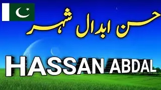 HASSAN ABDAL CITY||Hassan Abdal||History of Hassan Abdal Documentary in Urdu Hindi