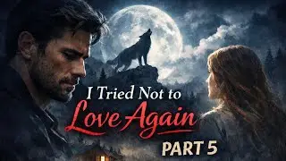 I Loved Her Enough to Leave | Werewolf Love Story (Episode 5)