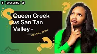 Queen Creek vs San Tan Valley | Which is better?