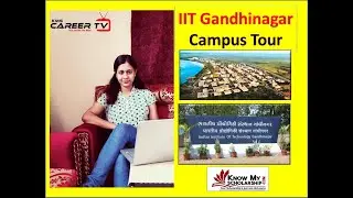 IIT Gandhinagar Campus Tour     I    IIT GN Full Details