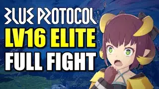 The Lv 16 WOLF ELITE FIGHT with Keen Strider - Blue Protocol