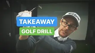 GOLF TAKEAWAY DRILL FOR A BETTER BACKSWING