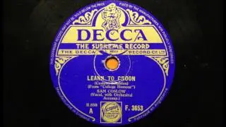 Learn to croon - sung by its composer, Sam Coslow