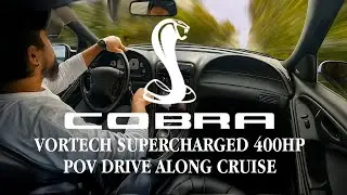 98 Cobra SUPERCHARGED Drive! Vortech 400HP POV Ride-Along