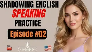 Basic English Shadowing Practice - Speak Naturally with Daily Listening